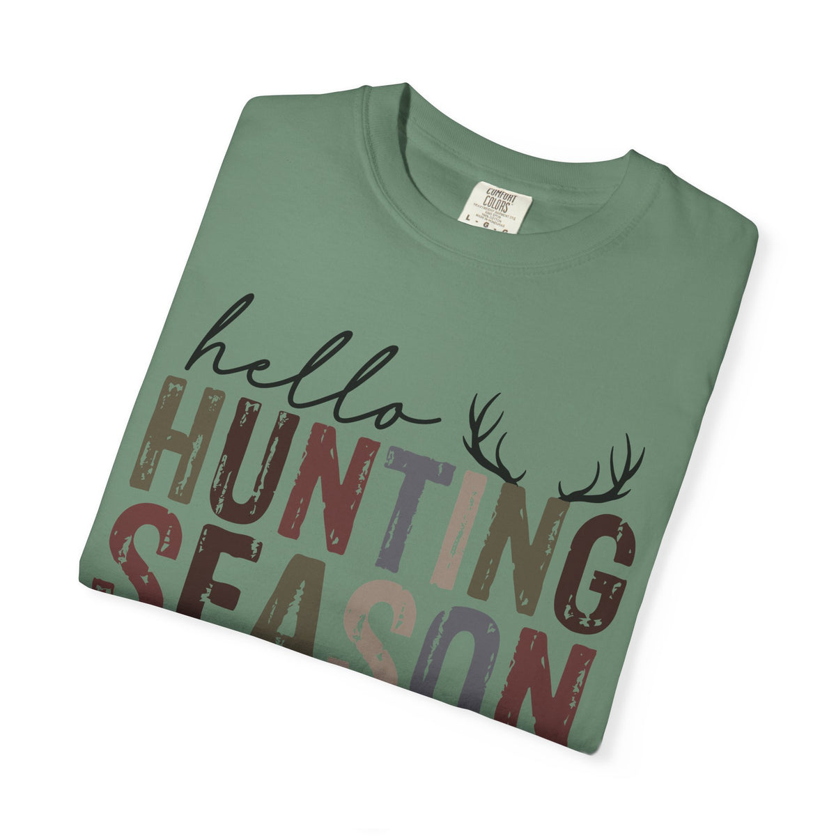 Hello Hunting Season Goodbye Husband Camouflage Wife - Comfort Colors | Trendy Women's T-Shirt. Direct to Garment. Printed & Shipped in the USA. Unisex Sizes.