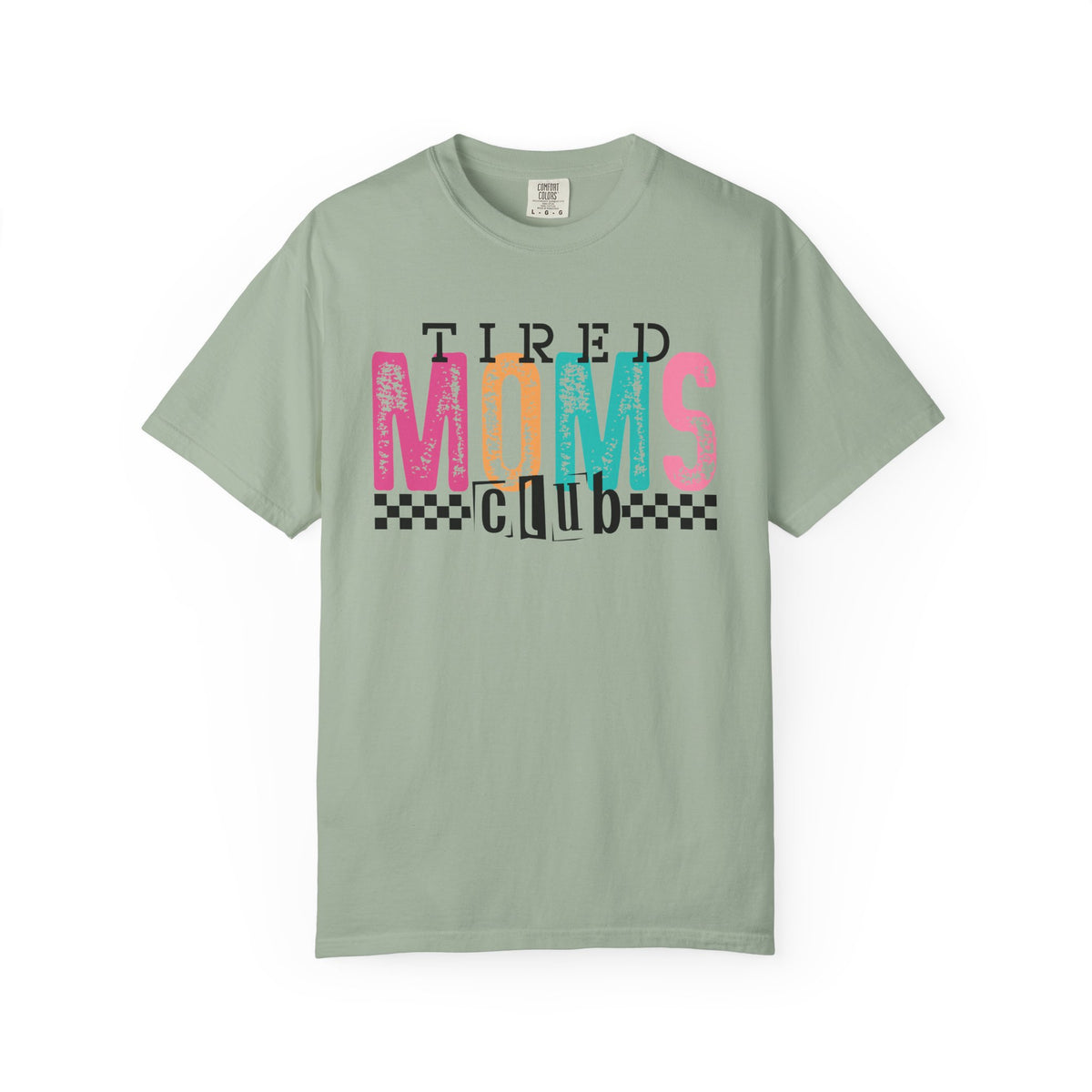 Tired Moms Club Pastel - Comfort Colors | Trendy Women's T-Shirt. Direct to Garment. Printed & Shipped in the USA. Unisex Sizes.