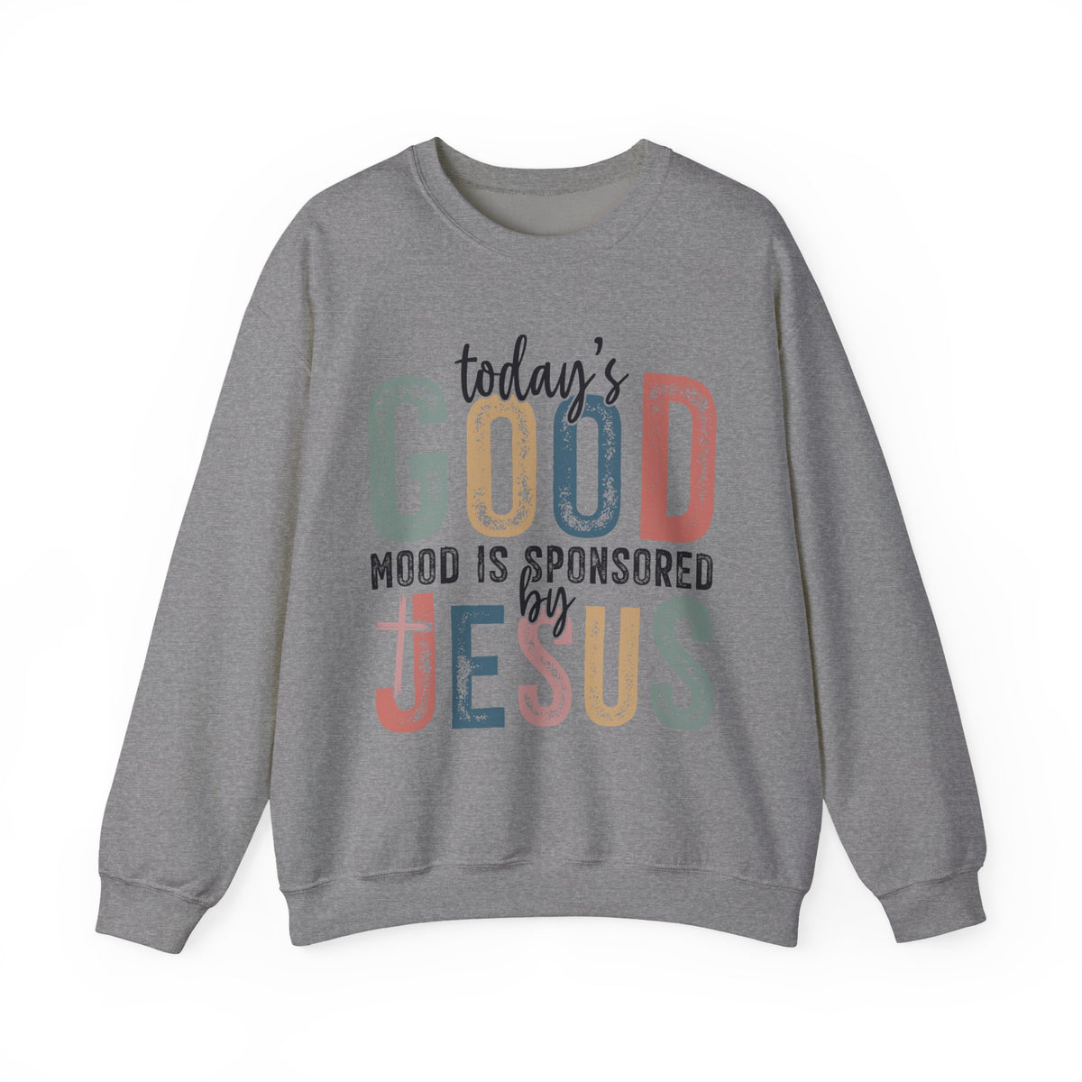 Today's Good Mood Sponsored By Jesus, Christian, Faith – Gildan Heavy Blend | Trendy Women’s Soft Sweatshirt. Direct to Garment. Printed & Shipped in the USA. Unisex Sizes.