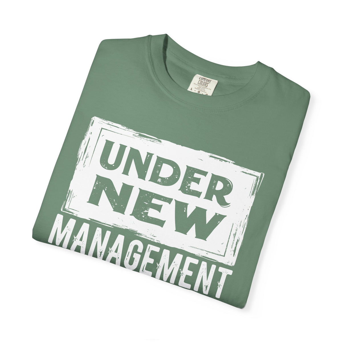 Under New Management "Speak to My Fiancé" - Comfort Colors | Trendy Men's and Women's T-Shirt. Direct to Garment. Printed & Shipped in the USA. Unisex Sizes.