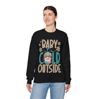Baby It's Cold Outside Snowman – Gildan Heavy Blend | Trendy Women’s Soft Sweatshirt. Direct to Garment. Printed & Shipped in the USA. Unisex Sizes.