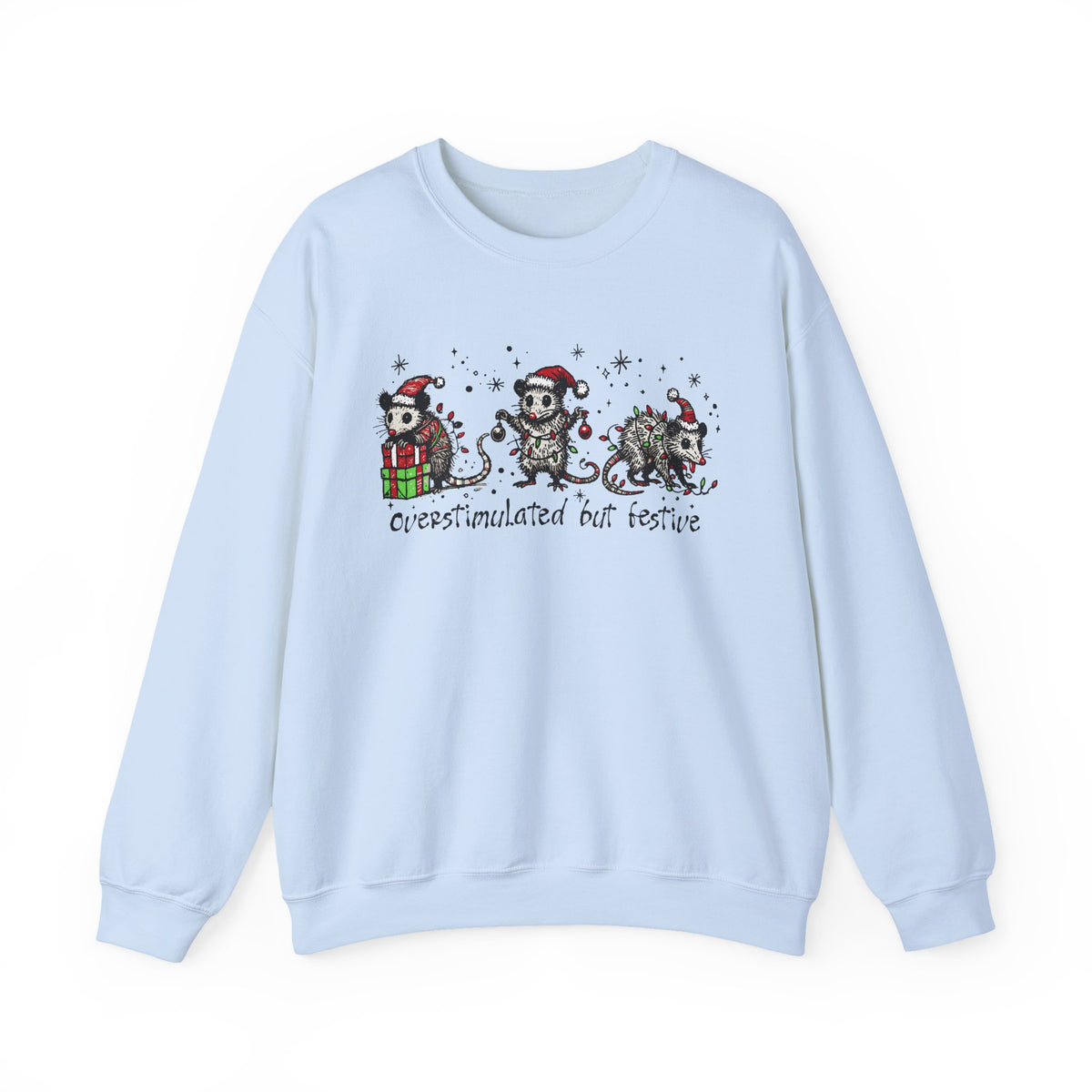 Overstimulated But Festive Christmas Possums – Gildan Heavy Blend | Trendy Women’s and Men's Soft Sweatshirt. Direct to Garment. Printed & Shipped in the USA. Unisex Sizes.