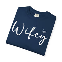 Wifey - Comfort Colors | Trendy Women's T-Shirt. Direct to Garment. Printed & Shipped in the USA. Unisex Sizes.