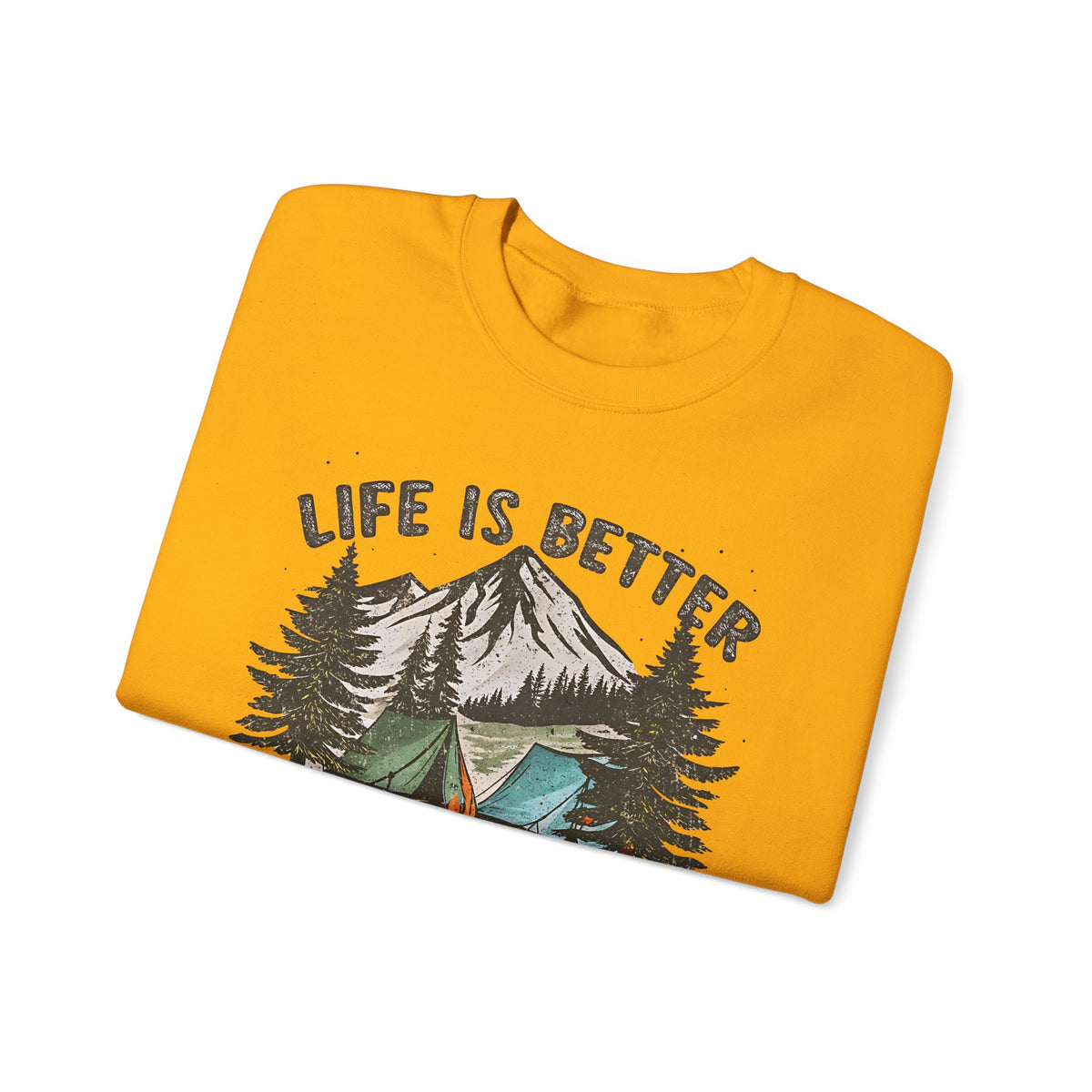 Life is Better By the Campfire – Gildan Heavy Blend | Trendy Women’s and Men's Soft Sweatshirt. Direct to Garment. Printed & Shipped in the USA. Unisex Sizes.