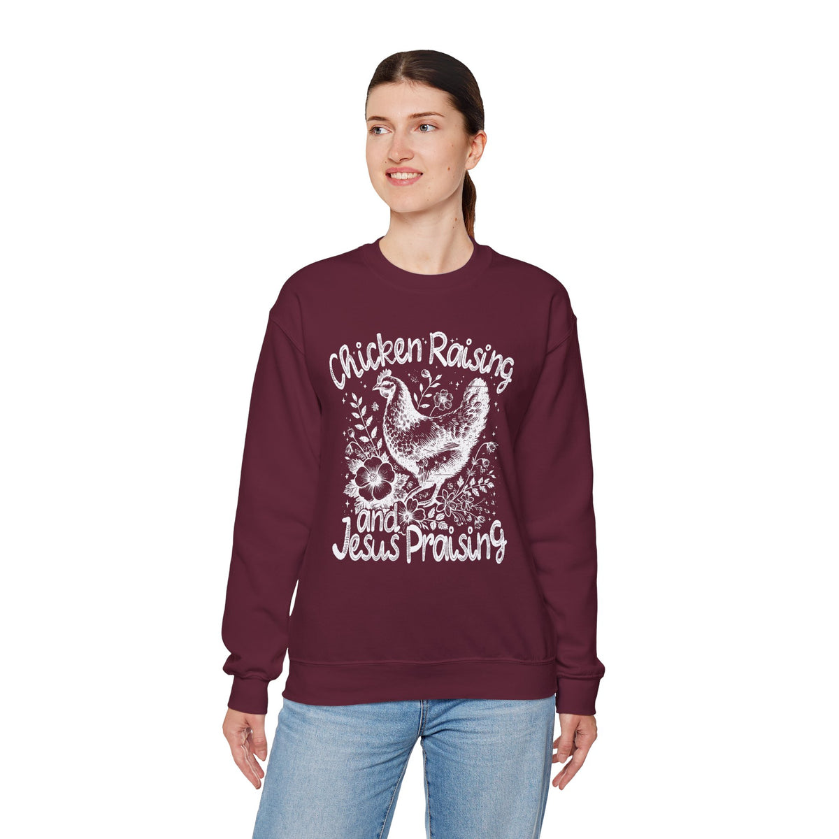 Chicken Raising and Jesus Praising – Gildan Heavy Blend | Trendy Men's and Women’s Soft Sweatshirt. Direct to Garment. Printed & Shipped in the USA. Unisex Sizes.
