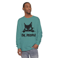 Ew People, Grumpy Cat - Comfort Colors | Trendy Women's and Men's Long Sleeve T-Shirt. Direct to Garment. Printed & Shipped in the USA. Unisex Sizes.