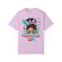 Phlebotomist Life, Messy Bun - Comfort Colors | Trendy Women's T-Shirt. Direct to Garment. Printed & Shipped in the USA. Unisex Sizes.