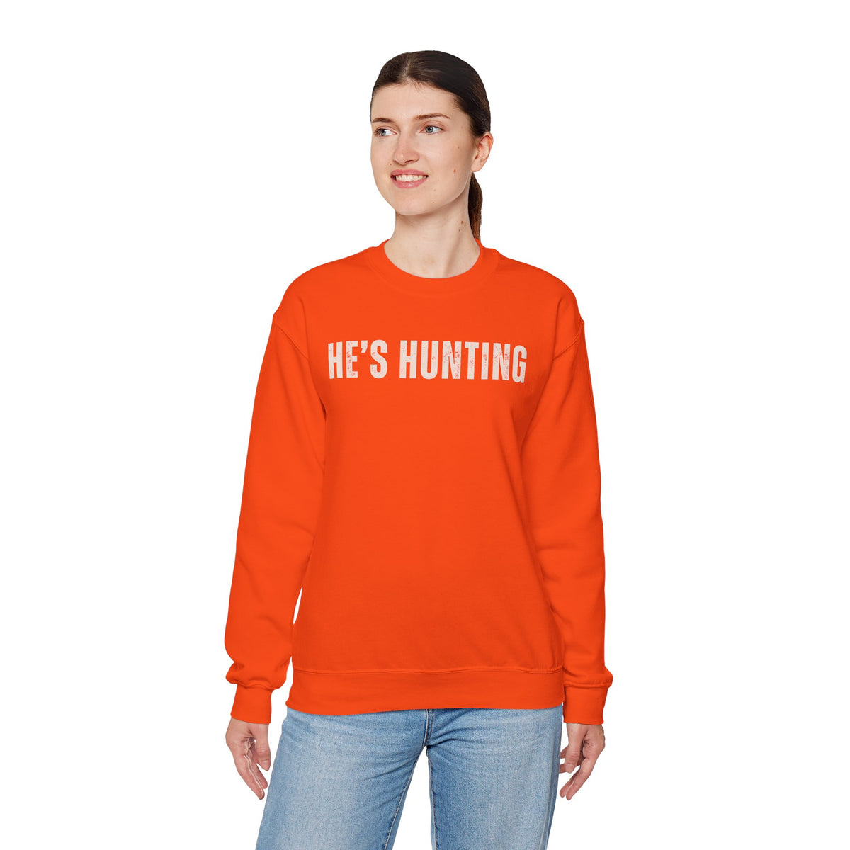 He's Hunting - Distressed – Gildan Heavy Blend | Trendy Women’s Soft Sweatshirt. Direct to Garment. Printed & Shipped in the USA. Unisex Sizes.