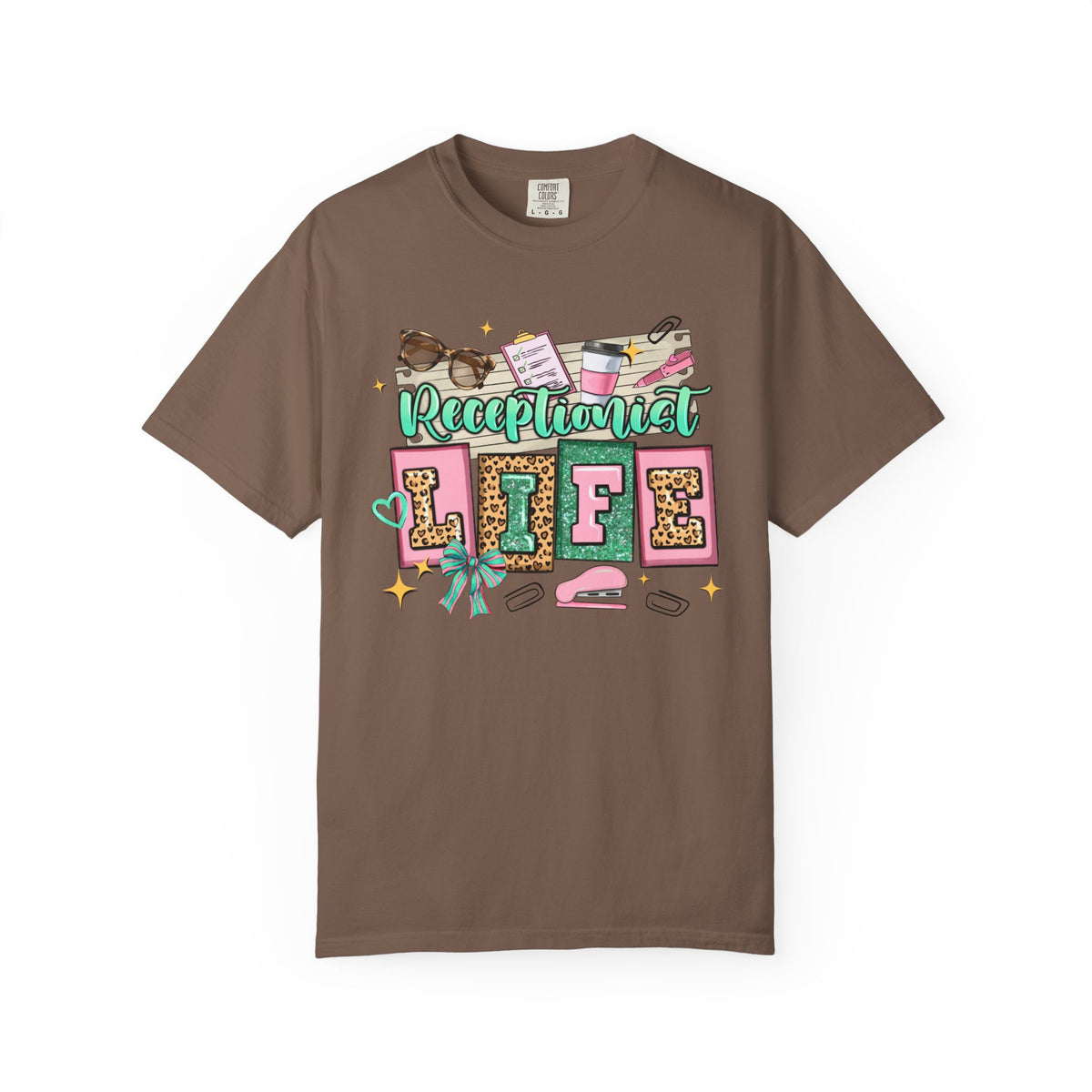 Receptionist Life - Comfort Colors | Trendy Women's T-Shirt. Direct to Garment. Printed & Shipped in the USA. Unisex Sizes.