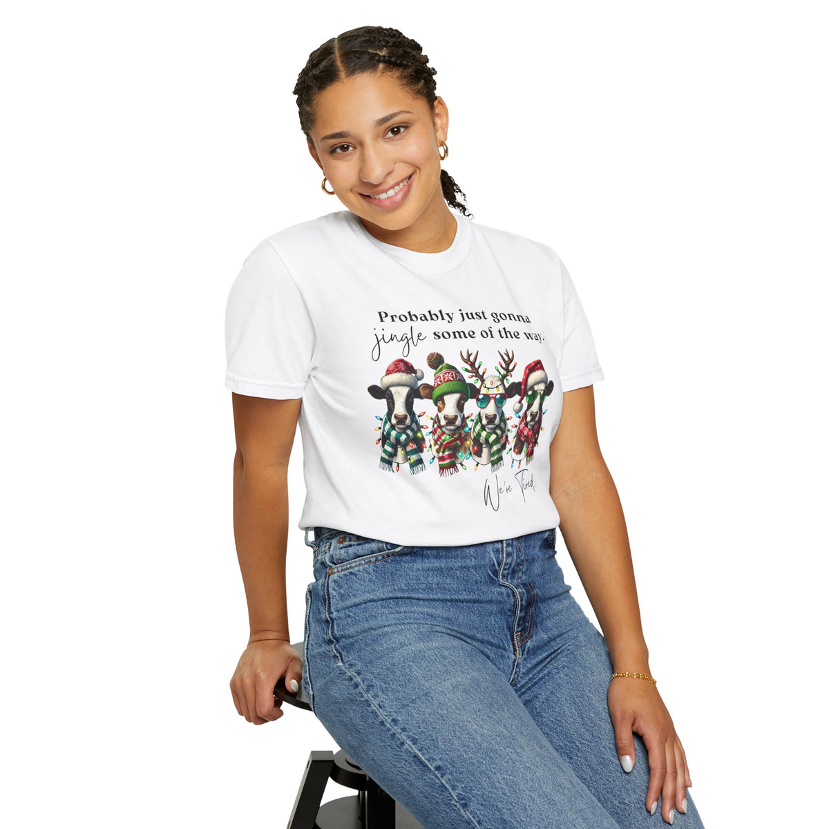 Christmas Cows - Probably Just Gonna Jingle Some Of The Way - Comfort Colors | Trendy Women's and Men's T-Shirt. Direct to Garment. Printed & Shipped in the USA. Unisex Sizes.