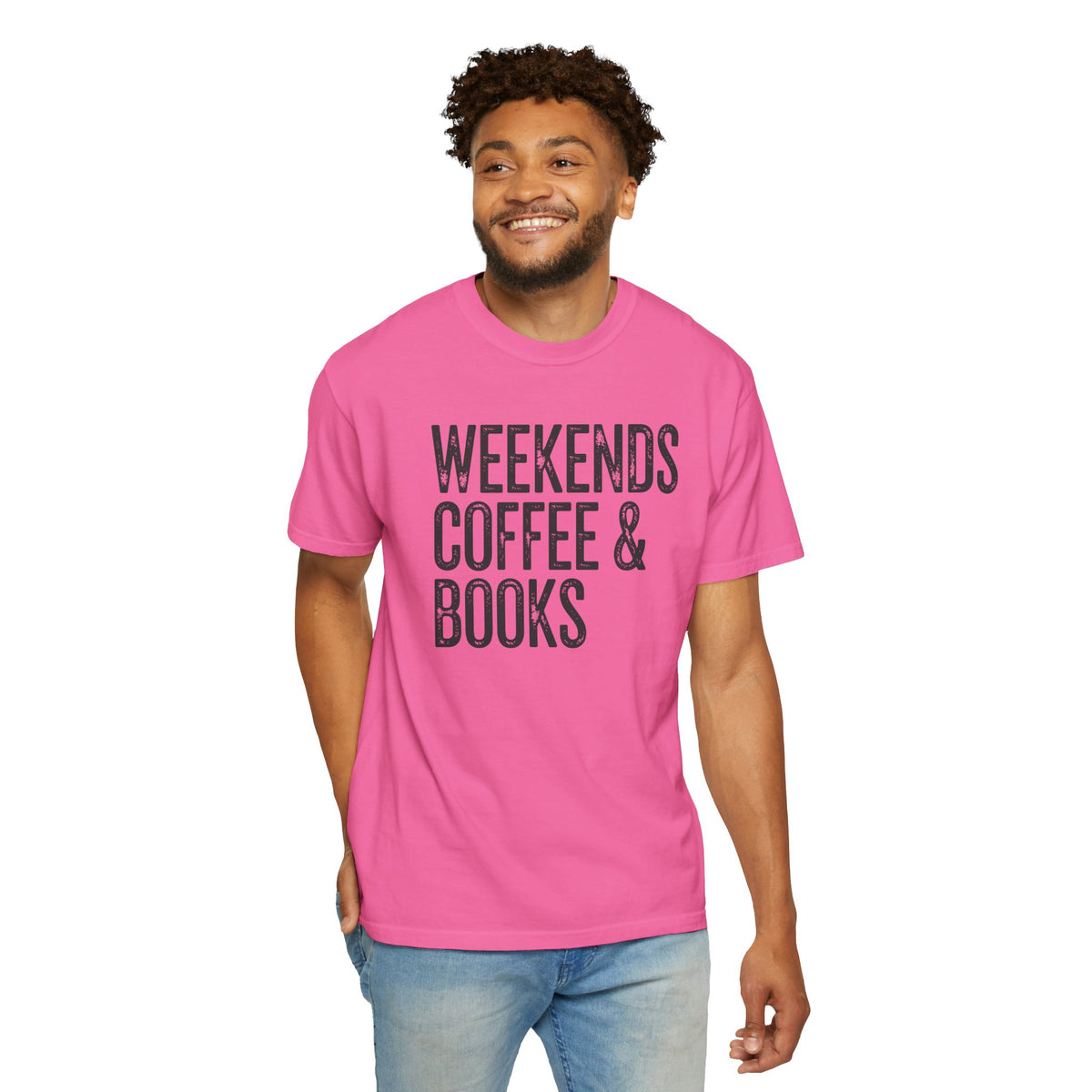 Weekends, Coffee & Books - Comfort Colors | Trendy Women's and Men's T-Shirt. Direct to Garment. Printed & Shipped in the USA. Unisex Sizes.