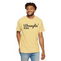 Wranglin' Kids Funny Mom Dad   - Comfort Colors | Trendy Women's and Men's T-Shirt. Direct to Garment. Printed & Shipped in the USA. Unisex Sizes.