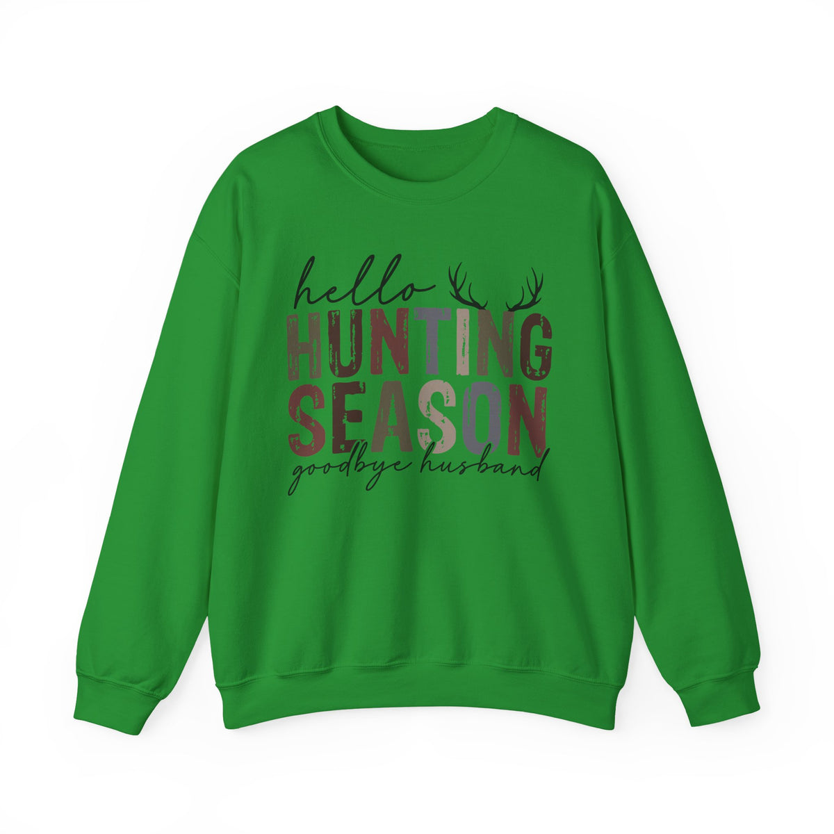 Hello Hunting Season Goodbye Husband Camouflage Wife – Gildan Heavy Blend | Trendy Women’s Soft Sweatshirt. Direct to Garment. Printed & Shipped in the USA. Unisex Sizes.