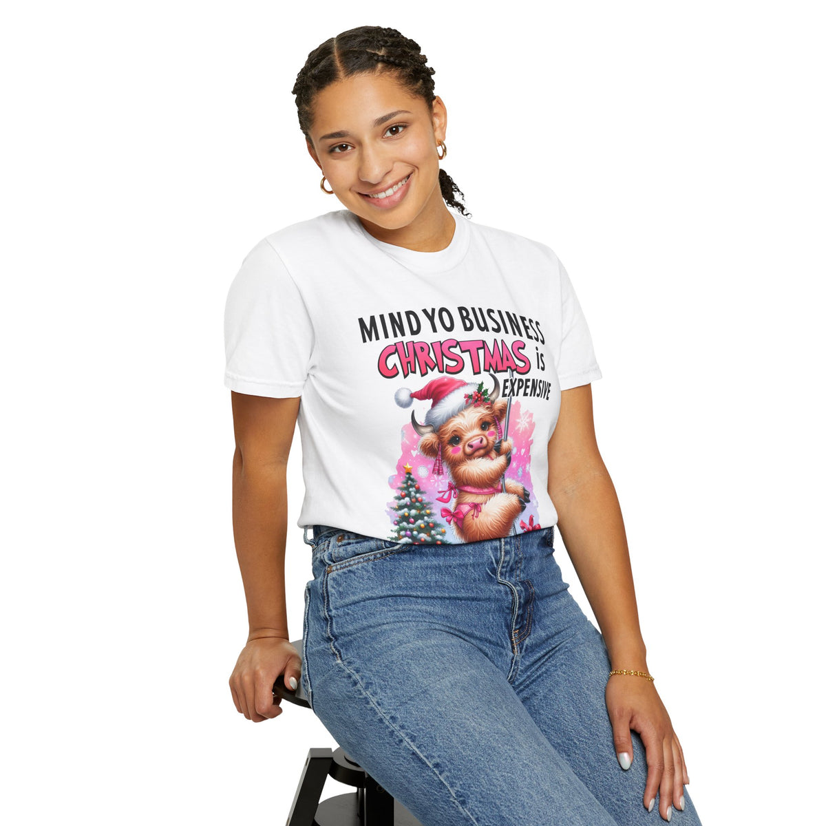 Highland Cow Mind Yo Business Christmas is Expensive - Comfort Colors | Trendy Women's T-Shirt. Direct to Garment. Printed & Shipped in the USA. Unisex Sizes.