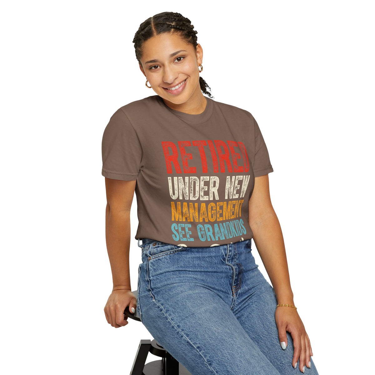 Retired: Under New Management, See Grandkids - Comfort Colors | Trendy Men's and Women's T-Shirt. Direct to Garment. Printed & Shipped in the USA. Unisex Sizes.