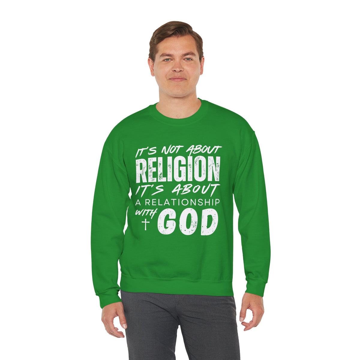 It's Not About Religion, It's About a Relationship with God – Gildan Heavy Blend | Trendy Men's and Women’s Soft Sweatshirt. Direct to Garment. Printed & Shipped in the USA. Unisex Sizes.