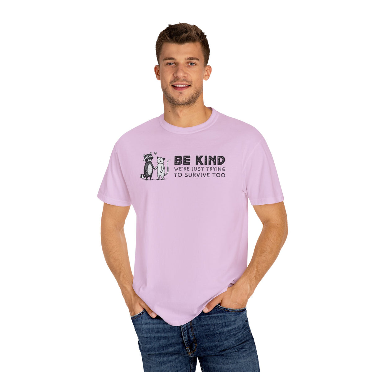 Be Kind We're Just Trying To Survive Too - Possum Raccoon *This Shirt Saves Lives* - Comfort Colors | Trendy Unisex T-Shirt. Direct to Garment. Printed & Shipped in the USA. Unisex Sizes.