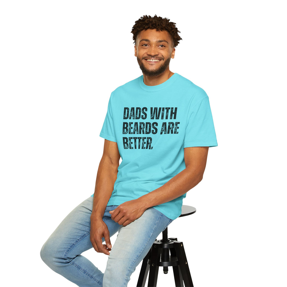 Dads With Beards Are Better - Distressed - Comfort Colors | Trendy Men's T-Shirt. Direct to Garment. Printed & Shipped in the USA. Unisex Sizes.