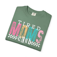 Tired Moms Club Pastel - Comfort Colors | Trendy Women's T-Shirt. Direct to Garment. Printed & Shipped in the USA. Unisex Sizes.
