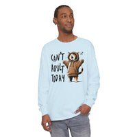 Can’t Adult Today, Cat - Comfort Colors | Trendy Women's and Men's Long Sleeve T-Shirt. Direct to Garment. Printed & Shipped in the USA. Unisex Sizes.