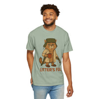 Litter's Full, Funny Cat - Comfort Colors | Trendy Men's and Women's T-Shirt. Direct to Garment. Printed & Shipped in the USA. Unisex Sizes.