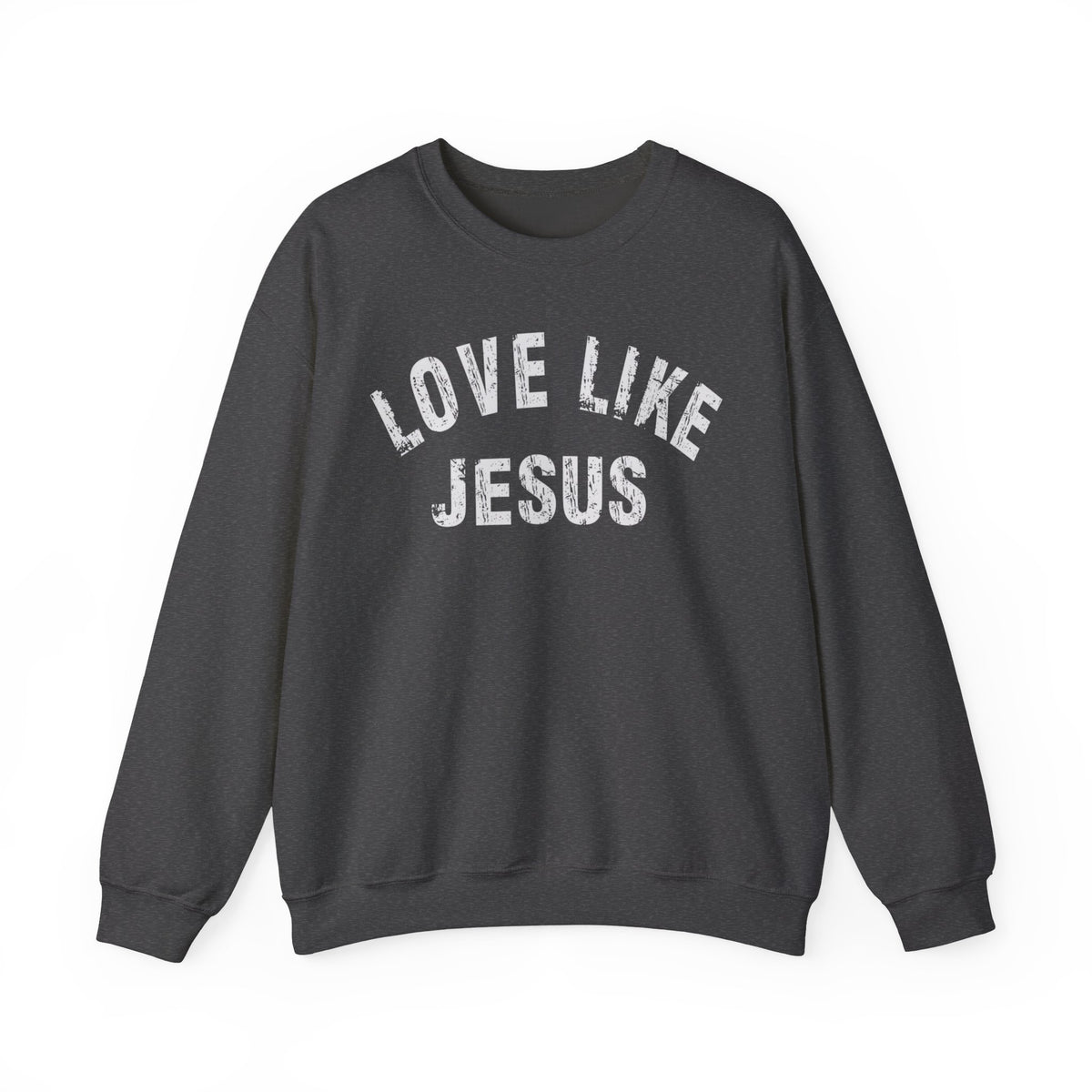 Love Like Jesus - Distressed – Gildan Heavy Blend | Trendy Men's and Women’s Soft Sweatshirt. Direct to Garment. Printed & Shipped in the USA. Unisex Sizes.