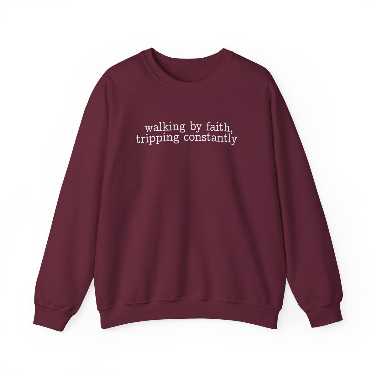 Walking By Faith, Tripping Constantly - Minimalist Design – Gildan Heavy Blend | Trendy Men's and Women’s Soft Sweatshirt. Direct to Garment. Printed & Shipped in the USA. Unisex Sizes.