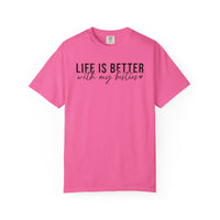 Life Is Better With My Besties - Comfort Colors | Trendy Women's T-Shirt. Direct to Garment. Printed & Shipped in the USA. Unisex Sizes.