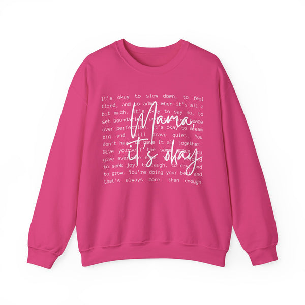 Mama It's Okay – Gildan Heavy Blend | Trendy Women’s Soft Sweatshirt. Direct to Garment. Printed & Shipped in the USA. Unisex Sizes.
