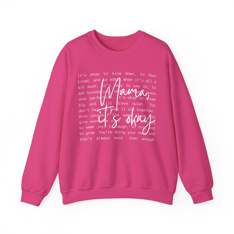 Mama It's Okay – Gildan Heavy Blend | Trendy Women’s Soft Sweatshirt. Direct to Garment. Printed & Shipped in the USA. Unisex Sizes.