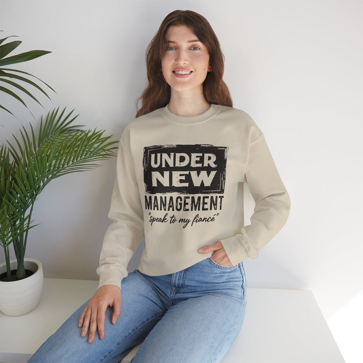Under New Management "Speak To My Fiance" – Gildan Heavy Blend | Trendy Men's and Women’s Soft Sweatshirt. Direct to Garment. Printed & Shipped in the USA. Unisex Sizes.