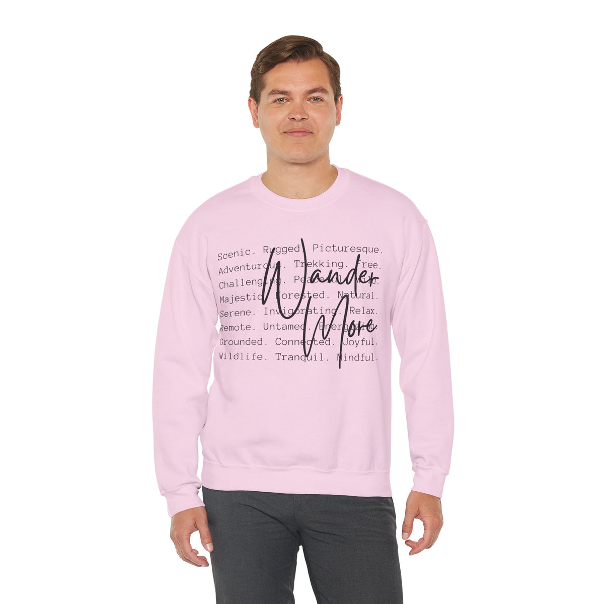 Wander More, Scenic Adventure Typography – Gildan Heavy Blend | Trendy Men's and Women’s Soft Sweatshirt. Direct to Garment. Printed & Shipped in the USA. Unisex Sizes.