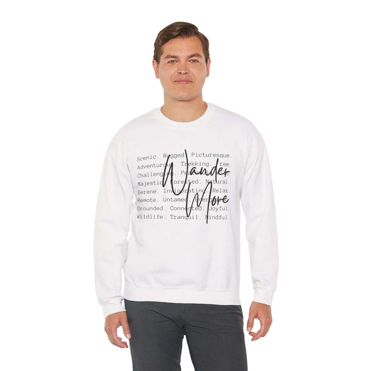 Wander More, Scenic Adventure Typography – Gildan Heavy Blend | Trendy Men's and Women’s Soft Sweatshirt. Direct to Garment. Printed & Shipped in the USA. Unisex Sizes.