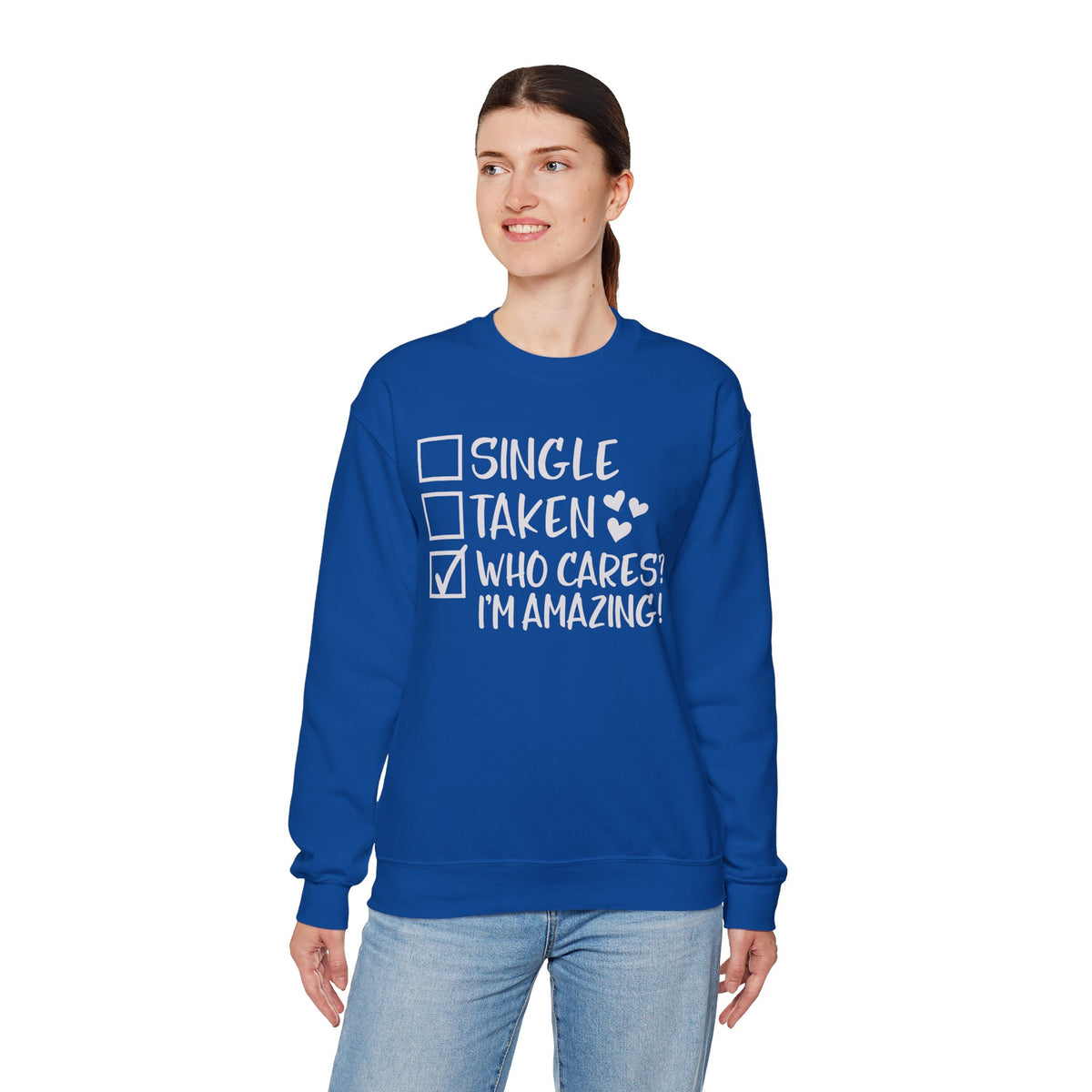 Relationship Checklist, Who Cares I'm Amazing – Gildan Heavy Blend | Trendy Women’s Soft Sweatshirt. Direct to Garment. Printed & Shipped in the USA. Unisex Sizes.