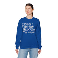Relationship Checklist, Who Cares I'm Amazing – Gildan Heavy Blend | Trendy Women’s Soft Sweatshirt. Direct to Garment. Printed & Shipped in the USA. Unisex Sizes.