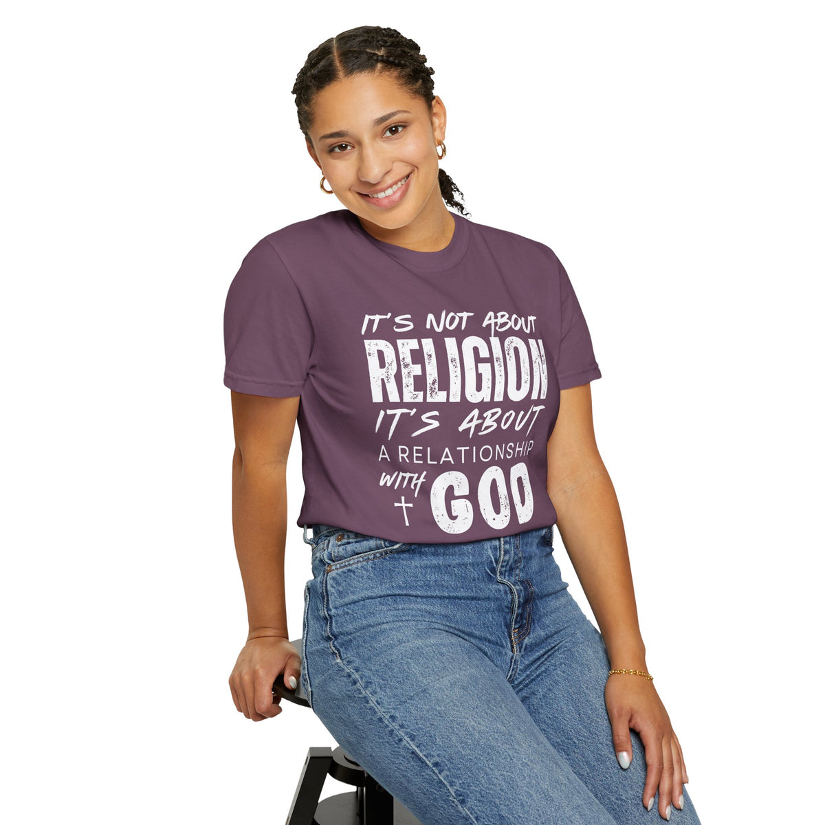It's Not About Religion, It's About a Relationship with God - Comfort Colors | Trendy Men's and Women's T-Shirt. Direct to Garment. Printed & Shipped in the USA. Unisex Sizes.