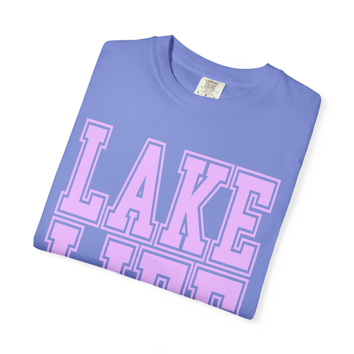 Lake Life - Comfort Colors | Trendy Men's & Women's T-Shirt. Direct to Garment. Printed & Shipped in the USA. Unisex Sizes.