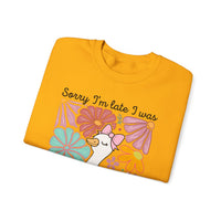 Sorry I'm Late I Was Dilly Dallying Cute Floral Duck – Gildan Heavy Blend | Trendy Women’s Soft Sweatshirt. Direct to Garment. Printed & Shipped in the USA. Unisex Sizes.