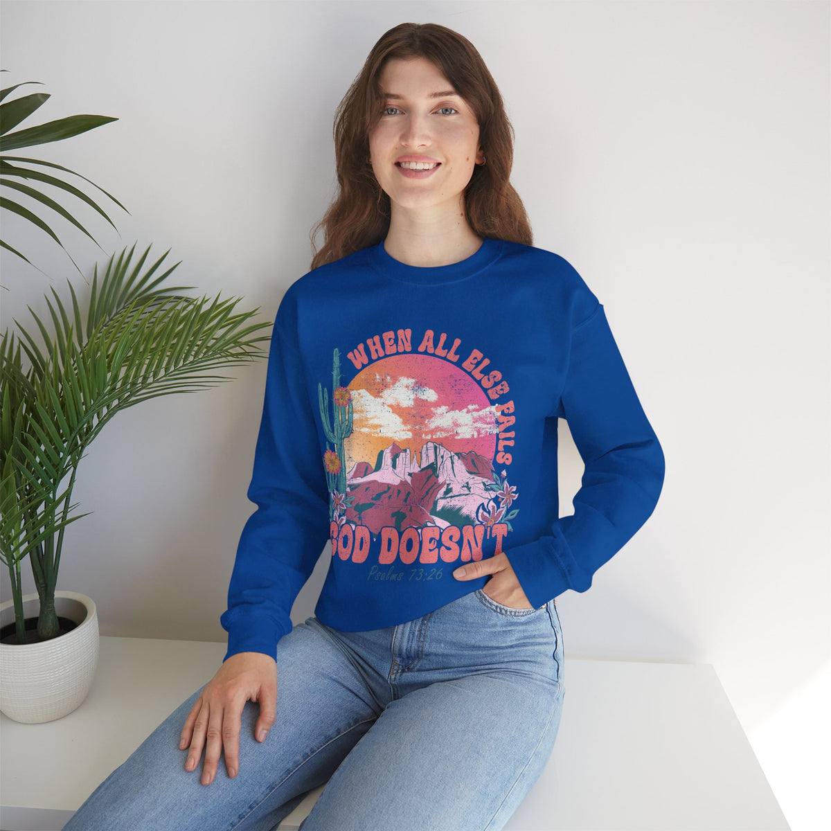 When All Else Fails, God Doesn't – Gildan Heavy Blend | Trendy Women’s Soft Sweatshirt. Direct to Garment. Printed & Shipped in the USA. Unisex Sizes.