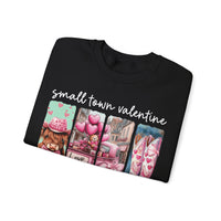 Small Town Valentine – Gildan Heavy Blend | Trendy Women’s Soft Sweatshirt. Direct to Garment. Printed & Shipped in the USA. Unisex Sizes.