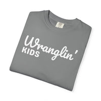 Wranglin' Kids Funny Mom Dad   - Comfort Colors | Trendy Women's and Men's T-Shirt. Direct to Garment. Printed & Shipped in the USA. Unisex Sizes.