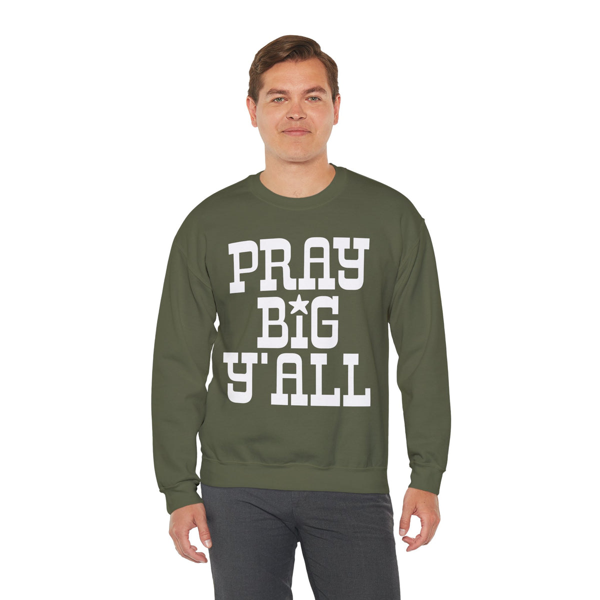 Pray Big Y'all – Gildan Heavy Blend | Trendy Women’s and Men's Soft Sweatshirt. Direct to Garment. Printed & Shipped in the USA. Unisex Sizes.