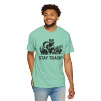 Stay Trashy, Skunk Raccoon Possum - Comfort Colors | Trendy Women's and Men's T-Shirt. Direct to Garment. Printed & Shipped in the USA. Unisex Sizes.