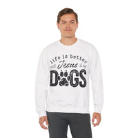 Life is Better With Jesus and My Dogs – Gildan Heavy Blend | Trendy Women’s and Men's Soft Sweatshirt. Direct to Garment. Printed & Shipped in the USA. Unisex Sizes.