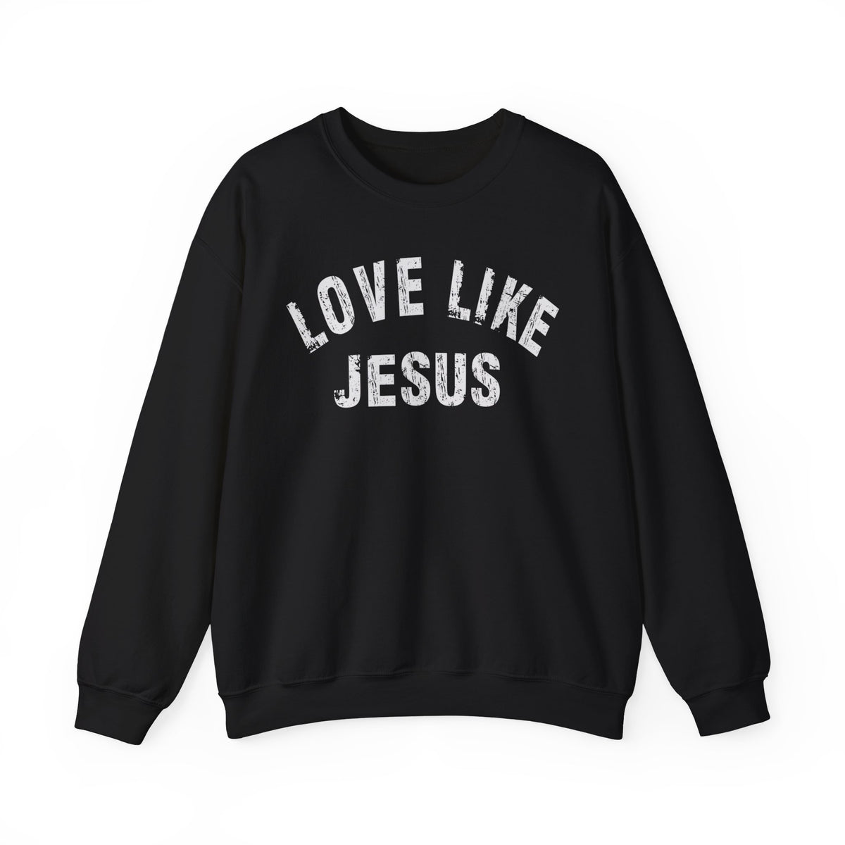 Love Like Jesus - Distressed – Gildan Heavy Blend | Trendy Men's and Women’s Soft Sweatshirt. Direct to Garment. Printed & Shipped in the USA. Unisex Sizes.