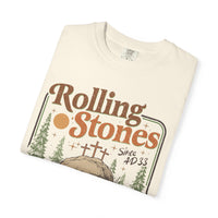 Rolling Stones "Since AD 33" Easter Empty Tomb Christian - Comfort Colors | Trendy Men's and Women's T-Shirt. Direct to Garment. Printed & Shipped in the USA. Unisex Sizes.