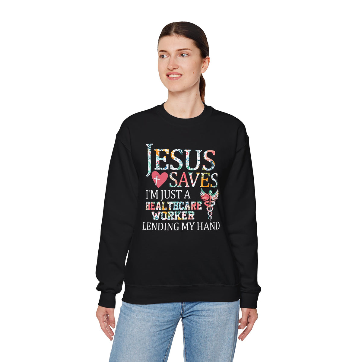 Jesus Saves - Healthcare Worker Lending My Hand – Gildan Heavy Blend | Trendy Women’s Soft Sweatshirt. Direct to Garment. Printed & Shipped in the USA. Unisex Sizes.