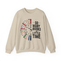 So Many Books So Little Time – Gildan Heavy Blend | Trendy Men's and Women’s Soft Sweatshirt. Direct to Garment. Printed & Shipped in the USA. Unisex Sizes.