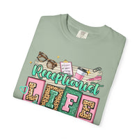Receptionist Life - Comfort Colors | Trendy Women's T-Shirt. Direct to Garment. Printed & Shipped in the USA. Unisex Sizes.