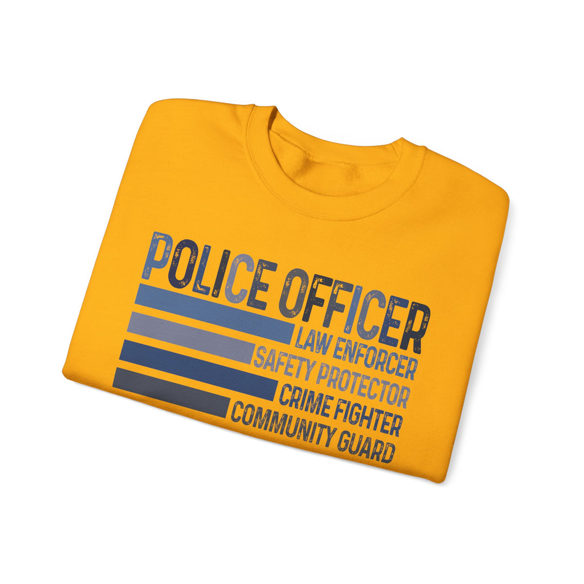 Police Officer - Description – Gildan Heavy Blend | Trendy Men's and Women’s Soft Sweatshirt. Direct to Garment. Printed & Shipped in the USA. Unisex Sizes.
